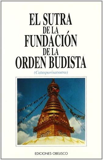 SUTRA DE LA FUNDACION DE LA ORDEN BUDISTA,EL | 9788477204138 | EL BUDA