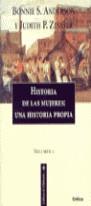 HISTORIA DE LAS MUJERES VOL.1 UNA HISTORIA PROPIA | 9788484320241 | ANDERSON, BONNIE S.