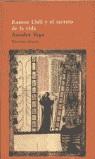 RAMON LLULL Y EL SECRETO DE LA VIDA | 9788478446001 | VEGA, AMADOR
