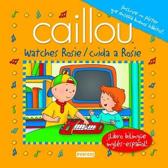 CAILLOU: CUIDA A ROSIE ( LIBRO BILINGÜE ) | 9788444142111 | CHOUETTE PUBLISHING