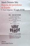 HISTORIA DEL PERIODISMO EN ESPAÑA 1.ORIGENES. | 9788420680644 | SAIZ, MARIA DOLORES
