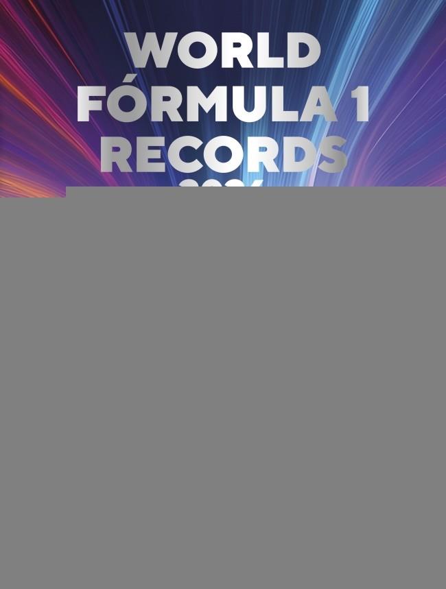 WORLD FÓRMULA 1 RECORDS 2026 | 9791387724207