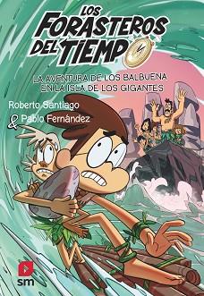 AVENTURA DE LOS BALBUENA EN LA ISLA DE LOS GIGANTES 14 | 9788411206273 | SANTIAGO, ROBERTO