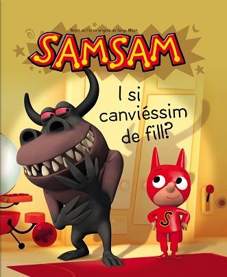 SAMSAM: I SI CANVIESSIM DE FILL | 9788466123112 | BLOCH, SERGE / CLUB SUPER 3