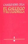 GALLEGO Y SU CUADRILLA, EL | 9788437504209 | CELA, CAMILO JOSE