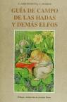 GUIA DE CAMPO DE LAS HADAS Y DEMAS ELFOS | 9788476516393 | ARROWSMITH-MOORSE
