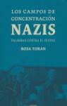 CAMPOS DE CONCENTRACION NAZIS LOS | 9788483076781 | TORAN, ROSA