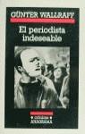 PERIODISTA INDESEABLE, EL | 9788433925046 | WALLRAFF, GUNTER
