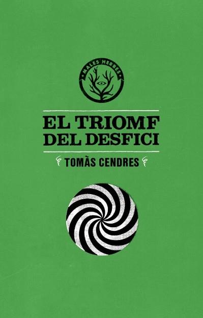EL TRIOMF DEL DESFICI | 9788494188879 | TOMÀS CENDRES