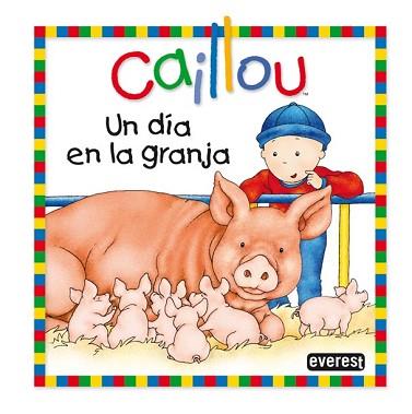 CAILLOU: UN DIA EN LA GRANJA | 9788444165394 | SANSCHAGRIN, JOCELINE / BRIGNAUD, PIERRE