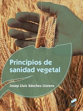 PRINCIPIOS DE SANIDAD VEGETAL | 9788490774618 | SÁNCHEZ LLORENS, JOSEP LLUÍS