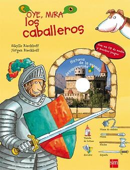 OYE MIRA LOS CABALLEROS CON CD DE AUDIO Y JUEGOS | 9788467541021 | RIECKHOFF, SIBYLLE / RIECKHOFF, JÜRGEN