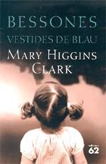 BESSONES VESTIDES DE BLAU LES | 9788429759730 | HIGGINS CLARK, MARY
