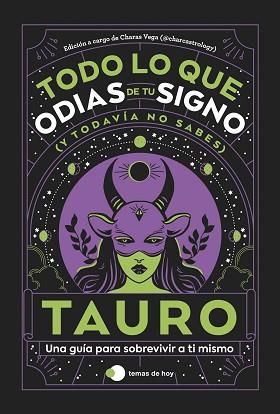 TAURO: TODO LO QUE ODIAS DE TU SIGNO Y TODAVÍA NO SABES | 9788419812803 | ESTUDIO PE S.A.C. / CHARAS VEGA (@CHARCASTROLOGY)