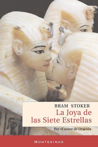 JOYA DE LAS SIETE ESTRELLAS, LA | 9788476390542 | STOKER, BRAM