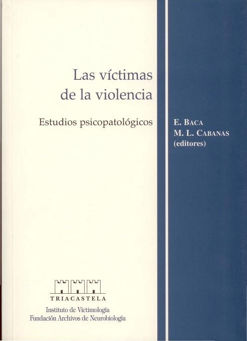 VICTIMAS DE LA VIOLENCIA, LAS | 9788495840080 | BACA, E.