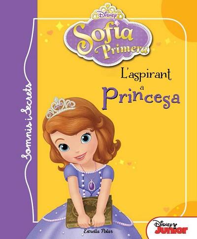 SOFIA. ASPIRANT A PRINCESA | 9788415853992 | DISNEY