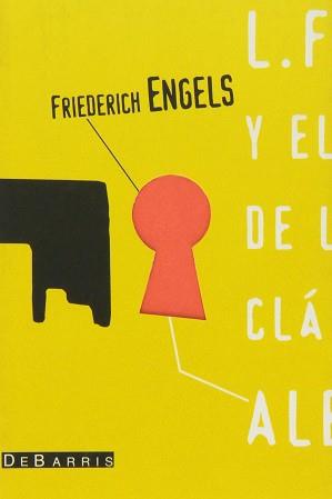 FEUERBACH Y EL FIN DE LA FILOSOFIA ALEMANA | 9788492250721 | ENGELS, FRIEDERICH