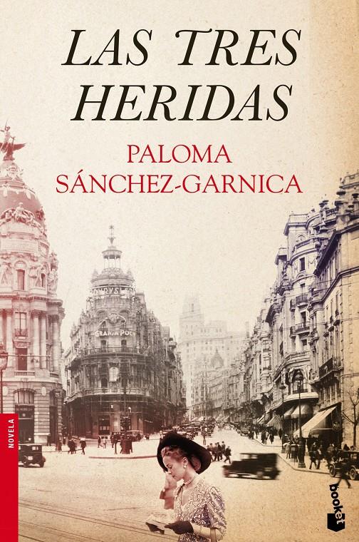LAS TRES HERIDAS | 9788408046417 | PALOMA SÁNCHEZ-GARNICA