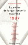 LO MEJOR DE LA GASTRONOMIA ESPAÑOLA 1997 | 9788423327362 | GARCIA SANTOS, RAFAEL