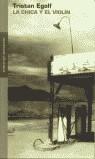 CHICA Y EL VIOLIN, LA (RUSTEGA) | 9788439710257 | EGOLF, TRISTAN