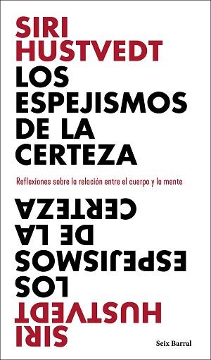 LOS ESPEJISMOS DE LA CERTEZA | 9788432237898 | HUSTVEDT, SIRI