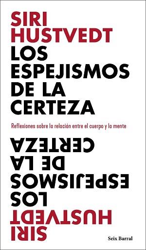 LOS ESPEJISMOS DE LA CERTEZA | 9788432237898 | HUSTVEDT, SIRI