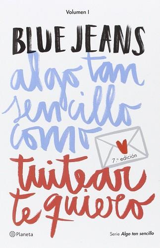 ALGO TAN SENCILLO COMO TUITEAR TE QUIERO PACK MARCADOR | 9788408157151 | JEANS, BLUE