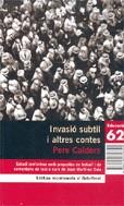 INVASIO SUBTIL I ALTRES CONTES | 9788429758320 | CALDERS, PERE