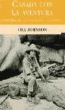 CASADA CON LA AVENTURA (RUSTEGA) | 9788466611183 | JOHNSON, OSA