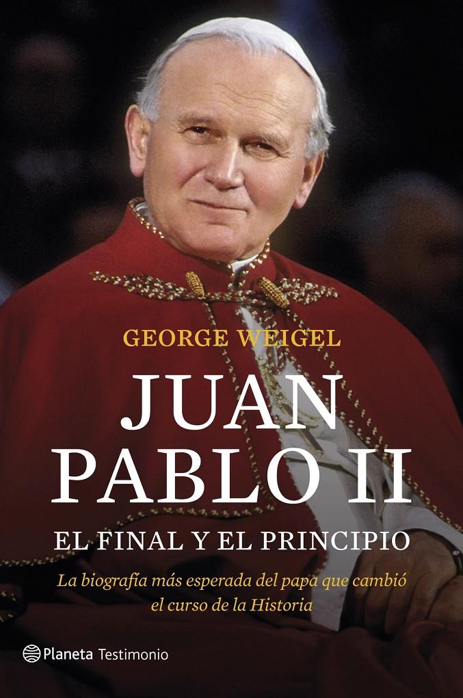 JUAN PABLO II. EL FINAL Y EL PRINCIPIO | 9788408127550 | GEORGE WEIGEL