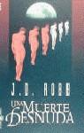 MUERTE DESNUDA UNA | 9788401468001 | ROBB, J.D.