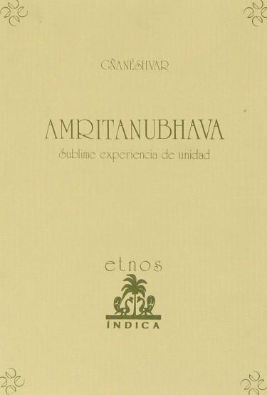 AMRITANUBHAVA.SUBLIME EXPERIENCIA DE UNIDAD | 9788487915048 | GÑANESHVAR