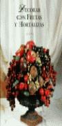 DECORAR CON FRUTAS Y HORTALIZAS | 9788488990549 | ELLIS, KALLY