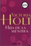 HIJA DE LA MENTIRA (CV2002) | 9788497590389 | HOLT, VICTORIA