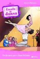 ESCOLA DE DANSA: UN ROMEU PER A DUES JULIETES (Nº8) | 9788424631338 | MARSOTTO, AURORA