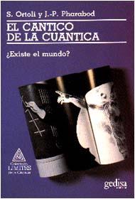 CANTICO DE LA CUANTICA, EL | 9788474322316 | ORTOLI, SVEN  PHARABOD, JEAN PIERRE