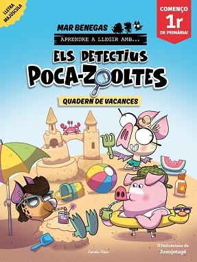 DETECTIUS POCA-ZOOLTES. QUADERN DE VACANCES. COMENÇO 1R DE PRIMÀRIA | 9791387783174 | BENEGAS, MAR