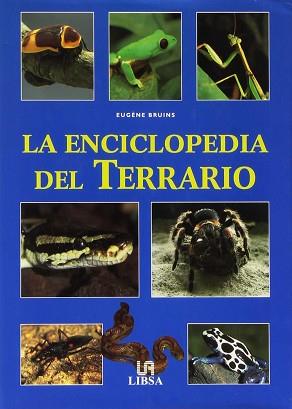 ENCICLOPEDIA DEL TERRARIO, LA | 9788466203883 | BRUINS, EUGENE