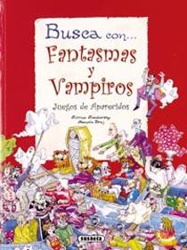 BUSCA CON FANTASMAS Y VAMPIROS JUEGOS DE APARECIDOS | 9788430538393 | SOCOLOVSKY, SILVIA; BRUJ, MANOLO