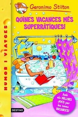GERONIMO STILTON: QUINES VACANCES MES SUPERRATIQUES (Nº24) | 9788492790029 | STILTON, GERONIMO