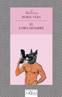 LOBO-HOMBRE, EL (FABULA) | 9788472237414 | VIAN, BORIS