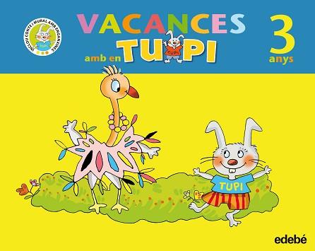 VACANCES TUPI EDUCACIO INFANTIL P3 | 9788423693856 | EDEBÉ, OBRA COLECTIVA