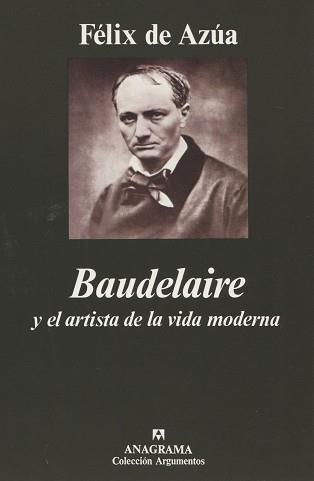 BAUDELAIRE Y EL ARTISTA DE LA VIDA MODERNA | 9788433905758 | AZUA, FELIX DE