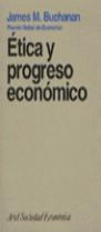 ETICA Y PROGRESO ECONOMICO | 9788434414181 | BUCHANAN, JAMES M.