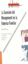 SUCESION DEL MANAGEMENT EN LA EMPRESA FAMILIAR, LA | 9788475773339 | LEA, JAMES W.