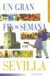 SEVILLA UN GRAN FIN DE SEMANA 2003 | 9788434518094 | VARIS