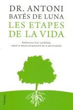 ETAPES DE LA VIDA LES ( REFLEXIONS D'UN CARDIOLEG ... ) | 9788466409452 | BAYES DE LUNA, ANTONI ( DR. )