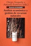 ANALISIS ECONOMICOS Y GESTION DE RECURSOS NATURALE | 9788420668079 | AZQUETA, DIEGO ; FERREIRO, ANTONIO