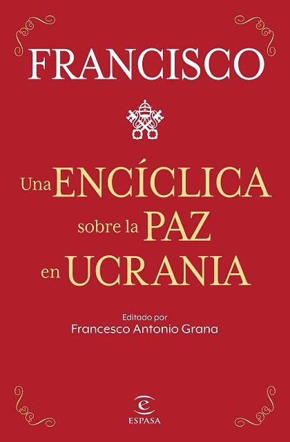 ENCÍCLICA SOBRE LA PAZ EN UCRANIA | 9788467069433 | PAPA FRANCISCO